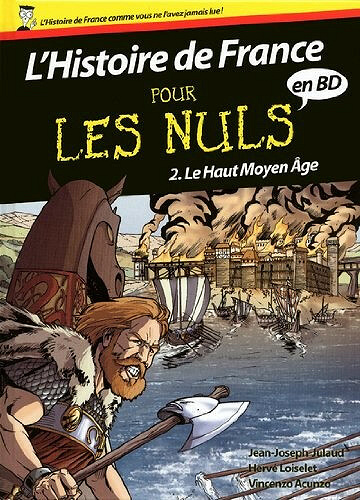 L'histoire de France pour les nuls - Tome 2 - Le Haut Moyen Âge