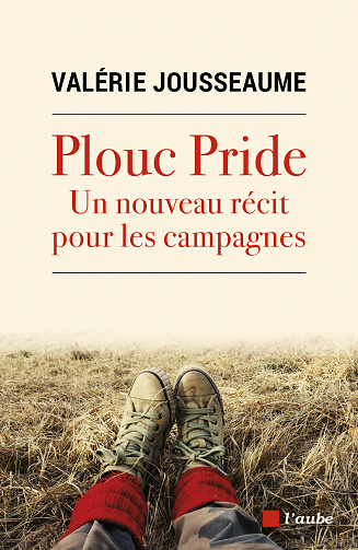 Plouc Pride: Récit pour les campagnes - Valérie Jousseaume (2021)