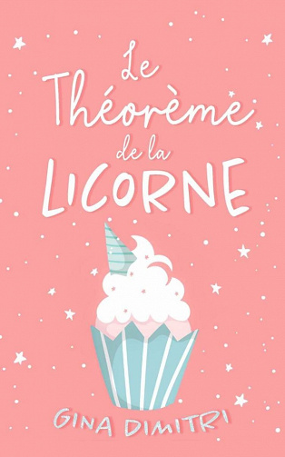 Le théorème de la licorne - Gina Dimitri (2021)