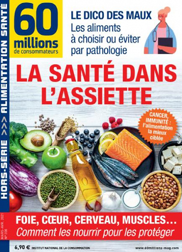 60 Millions de Consommateurs Hors-Série - Mars-Avril 2021