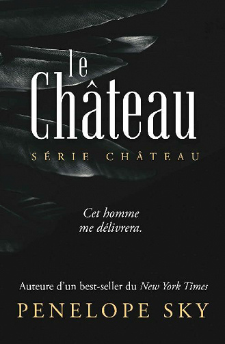 Le Château (Château, t. 1) - Penelope Sky (2021)