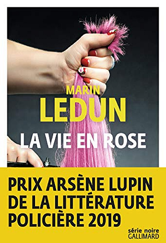 La vie en Rose - Marin Ledun