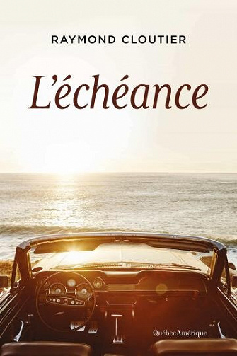 L'échéance - Raymond Cloutier (2021)
