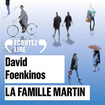 La famille Martin - David Foenkinos (2020)