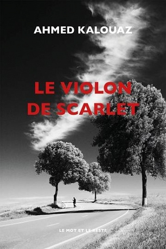 Le Violon de Scarlet - Ahmed Kalouaz (2021)