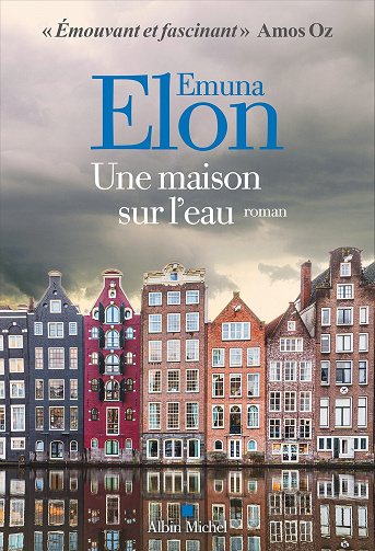 Une maison sur l'eau - Emuna Elon (2021)