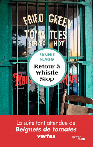 Retour à Whistle Stop - Fannie Flagg (2021)