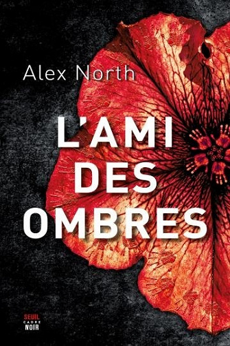 L'Ami des ombres - Alex North (2021)