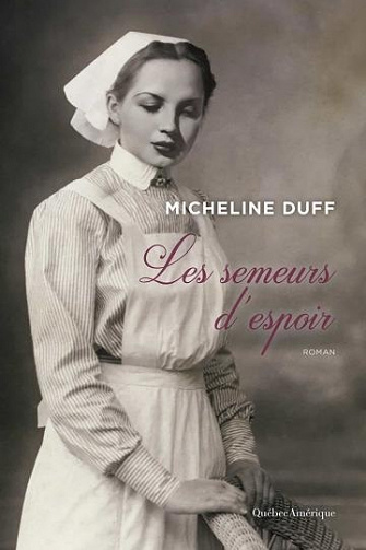 Les semeurs d'espoir - Micheline Duff (2021)
