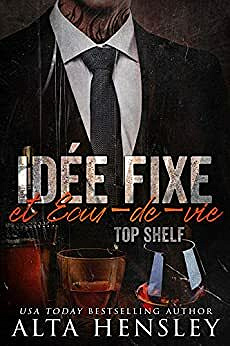 Idée fixe & Eau-de-vie - Alta Hensley (2021)
