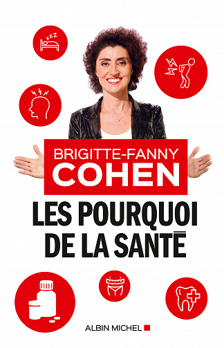 Les Pourquoi de la santé - Brigitte-Fanny Cohen