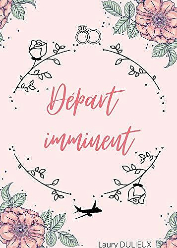 Départ imminent - Laury Dulieux (2021)