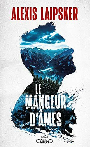 Le Mangeur d'âmes - Alexis Laipsker (2021)