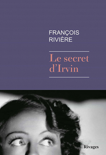 Le Secret d'irvin - François Rivière (2021)