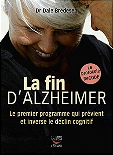 La fin d'Alzheimer - Dale Bredesen