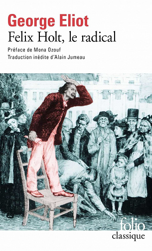 Felix Holt, le radical - George Eliot (2021)