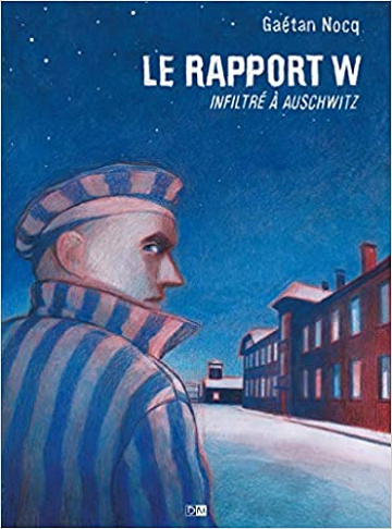 Le rapport W: Infiltré à Auschwitz - One Shot