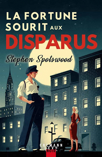 La fortune sourit aux disparus - Stephen Spotswood (2021)