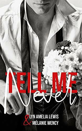 Tell me never - Lyn A. Lewis (2021)