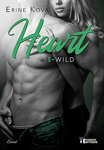Wild: Heart, T5 - Erine Kova (2021)