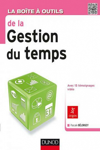 La boîte à outils de la gestion du temps - Pascale Bélorgey