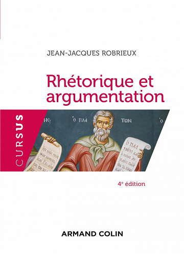 Rhétorique et argumentation - Jean-Jacques Robrieux (2021)