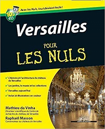 Versailles Pour les nuls - Mathieu DA-VINHA et Raphaël MASSON