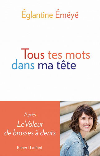 Tous tes mots dans ma tête - Églantine ÉMÉYÉ (2020)