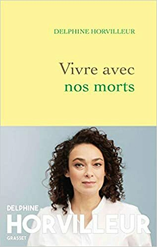 Vivre avec nos morts - Delphine Horvilleur (2021)