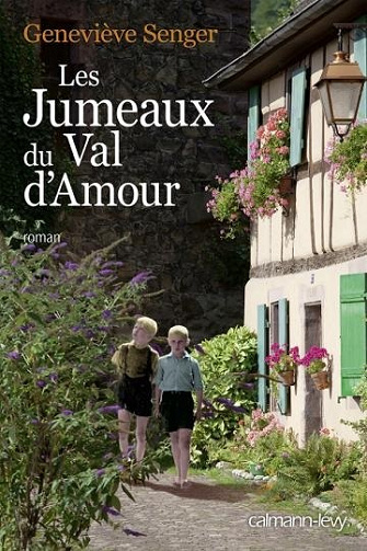 Les jumeaux du val d'amour - Geneviève Senger