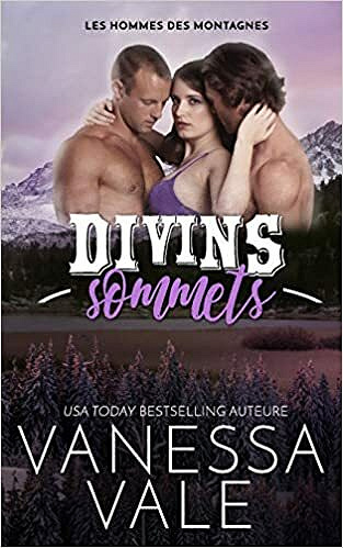 Divins sommets - Vanessa Vale (2021)