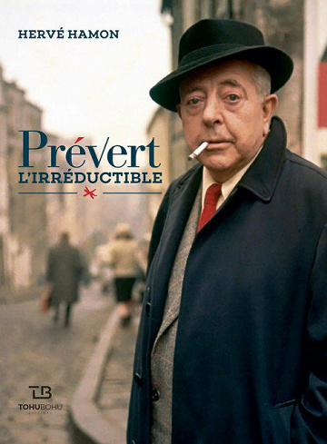 Prévert l'irréductible - Hervé Hamon (2021)