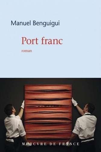 Port franc - Manuel Benguigui (2021)