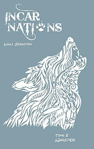 Incarnations: Whisper - Lilly Sebastian (2021)