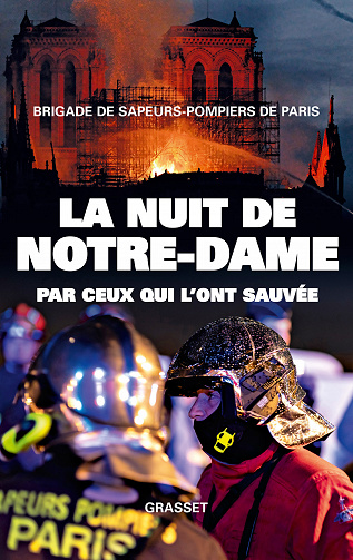 La nuit de Notre-Dame : Par ceux qui l'ont sauvée - Romain Gubert et Brigade de Sapeurs-pompiers de Paris
