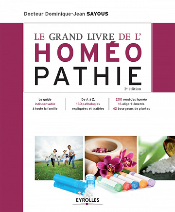 Le grand livre de l'homéopathie - Dominique-Jean Sayous