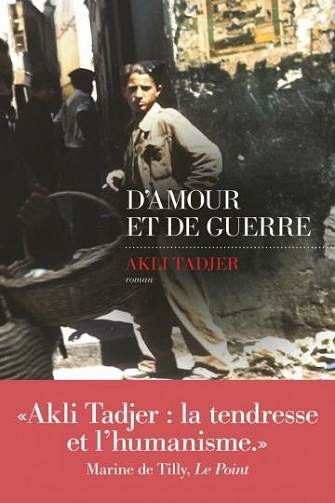 D'Amour et de guerre - Akli Tadjer (2021)