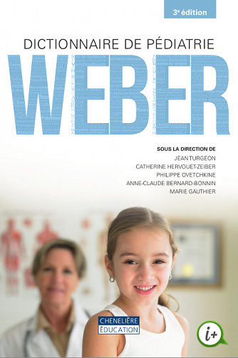 Dictionnaire de pédiatrie Weber, 3e édition - Collectif