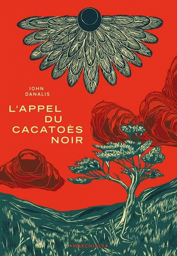 L'Appel du cacatoès noir - John Danalis (2021)