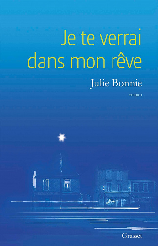 Je te verrai dans mon rêve - Julie Bonnie (2021)