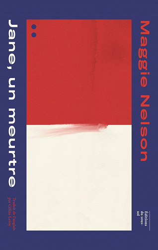 Jane, un meurtre - Maggie Nelson (2021)