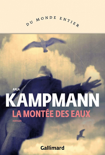 La montée des eaux - Anja Kampmann (2021)