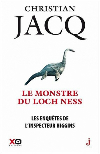 Les enquêtes de l'inspecteur Higgins - tome 39 Le monstre du Loch Ness - Christian Jacq (2021)