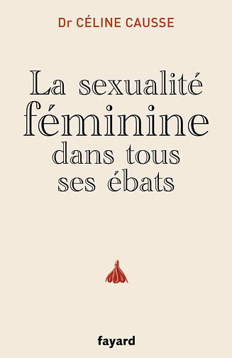 La sexualité féminine dans tous ses ébats - Céline Causse (2021)