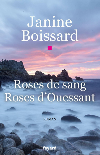 Rose de sang, rose d'Ouessant - Janine Boissard (2021)