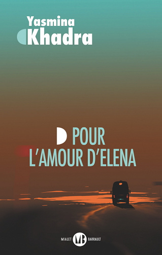Pour l'amour d'Elena - Yasmina Khadra (2021)