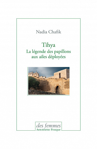 Tihya : La légende des papillons aux ailes déployées - Nadia Chafik (2021)