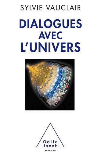 Dialogues avec l’Univers - Sylvie Vauclair