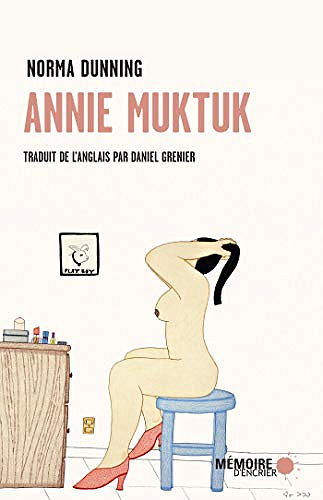 Annie Muktuk - Norma Dunning (2021)