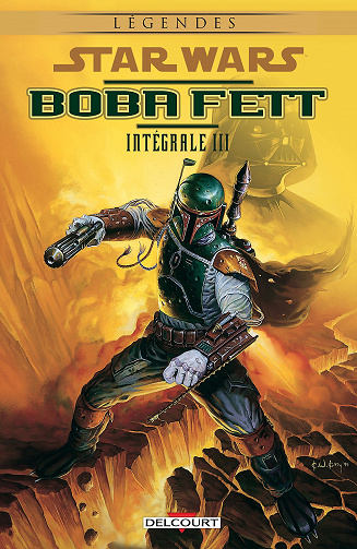 Star Wars - Boba Fett - Intégrale III